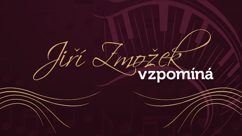 Jiří Zmožek vzpomíná
