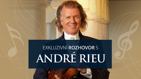 Exkluzivní rozhovor s André Rieu